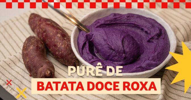 Saudável: Purê de Batata Doce Roxa Fácil e Saboroso