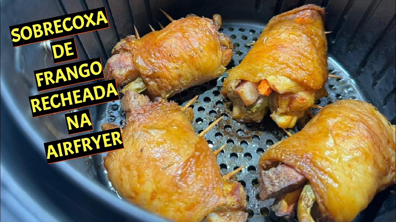Aprenda a fazer Sobrecoxa Frango Recheada Airfryer Fácil Suculenta, perfeita para refeições práticas e cheias...